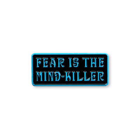 Fear Is The Mind-Killer - Pin - Pin - Easily Amused